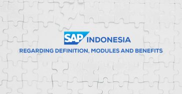SAP Indonesia Regarding Definition, Modules and Benefits