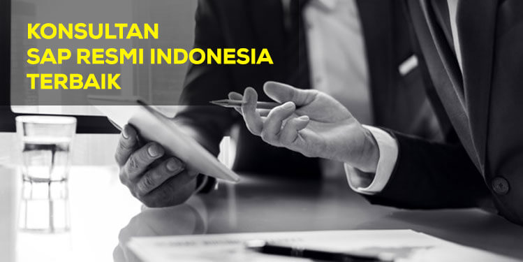 Konsultan SAP Terbaik di Indonesia – Kriteria dan Keunggulan