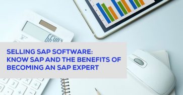 selling sap software knows sap and the benefits of becoming sap expert