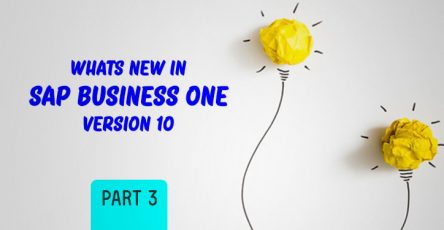 whats new in sap business one version 10 part 3