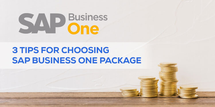 3 tips for choosing sap business one package
