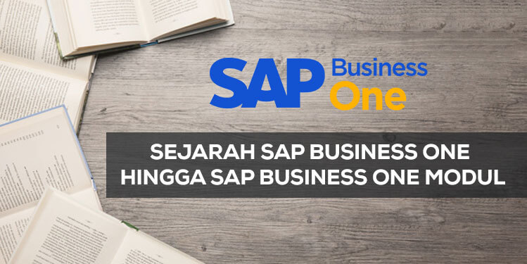 sejarah sap business one hingga sap business one modul