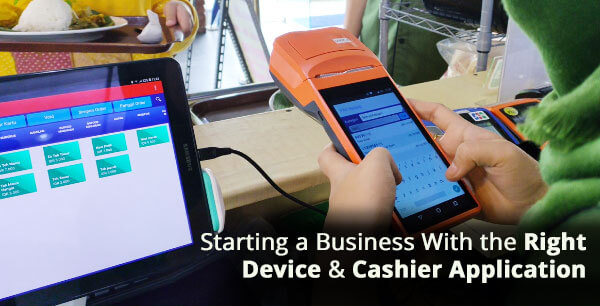 Starting a Business With the Right Device and Cashier Application