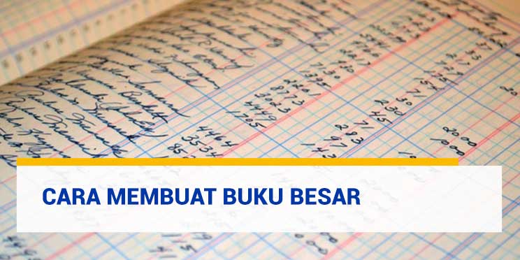 Cara Membuat Buku Besar