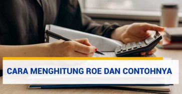 Cara Menghitung ROE dan Contoh Penggunaan ROE