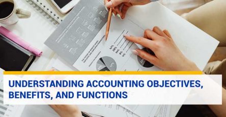 Understanding Complete Accounting Objectives, Benefits, and Functions