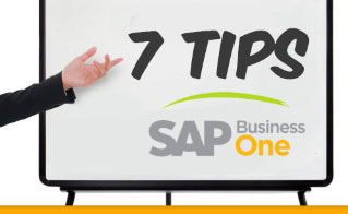 Top 7 Tips SAP Business One dari SAP Indonesia Gold Partner Top 7 Tips SAP Business One dari SAP Indonesia Gold Partner